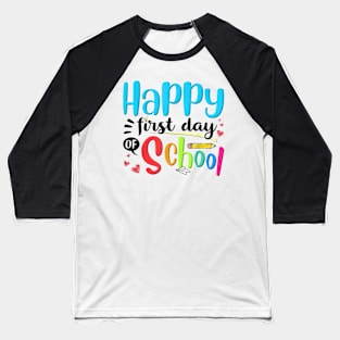 Happy First Day Of School Shirt Kids Teacher Gifts Baseball T-Shirt